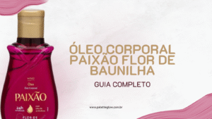 Imagem do Óleo Corporal Paixão Flor de Baunilha sobre bancada de banheiro elegante, representando hidratação e perfume para pele macia