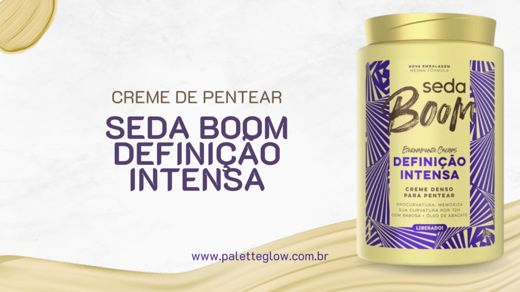 Capa do artigo sobre o Seda Boom Definição Intensa, creme de pentear que define cachos e controla o frizz