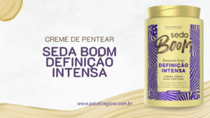 Capa do artigo sobre o Seda Boom Definição Intensa, creme de pentear que define cachos e controla o frizz
