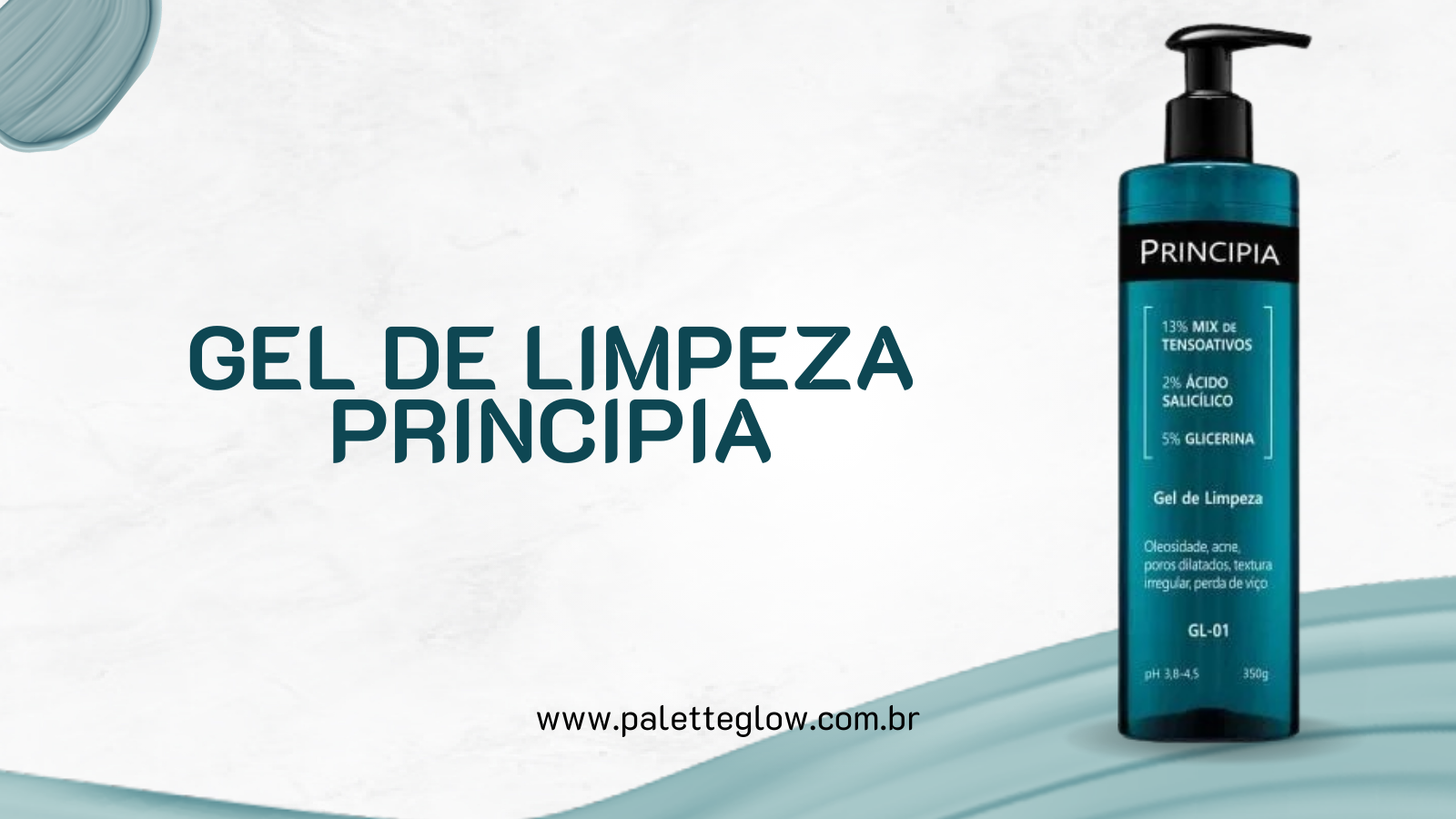 Frasco do Gel De Limpeza Principia para limpeza profunda e pele saudável, indicado para todos os tipos de pele.